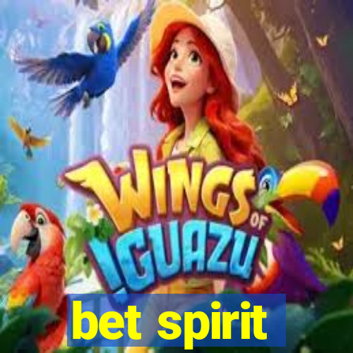 bet spirit